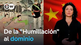 Cómo China pasó de ser sometida en el S. XIX a rivalizar por la hegemonía global