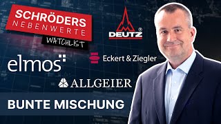 DEUTZ AG O.N. Allgeier, Elmos Semiconductor, Deutz, Eckert &amp; Ziegler - Schröders Nebenwerte-Watchlist