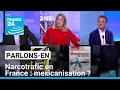 JM AB [CBOE] - Narcotrafic en France : mexicanisation ? Parlons-en avec J.-M. Décugis et F. Rizzoli