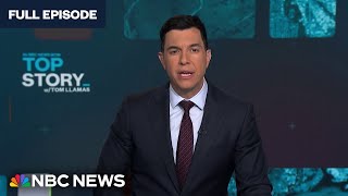 Top Story with Tom Llamas - June 17 | NBC News NOW