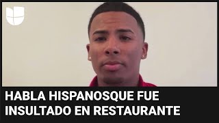 Habla el repartidor hispano insultado en un restaurante por no hablar inglés: &quot;Me sentí humillado&quot;