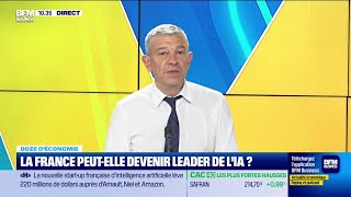 Doze d&#39;économie : La France peut-elle devenir leader de l&#39;IA ?