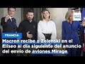 Macron recibe a Zelenski en el Elíseo al día siguiente del anuncio del envío de aviones Mirage