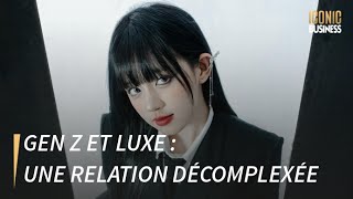 &quot;Gen Z&quot; et luxe: une relation décomplexée