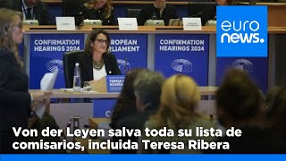 S&U PLC [CBOE] Von der Leyen salva toda su lista de comisarios, con Teresa Ribera de vicepresidenta