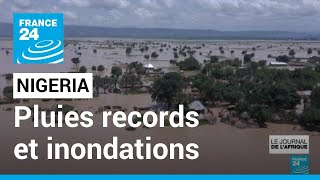 Le Nigeria connait ses pires inondations en 10 ans • FRANCE 24