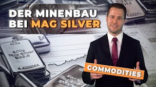 MAG SILVER CORP. Endspurt! Der Minenbau bei MAG Silver schreitet trotz Verzögerungen unaufhaltsam voran