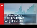 Trading the Trend: Long USD/CAD