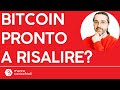 Bitcoin: ci sono le condizioni per risalire