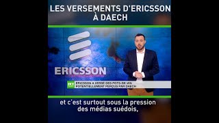 ERICSSON ADS Ericsson admet de possibles pots-de-vin à Daech