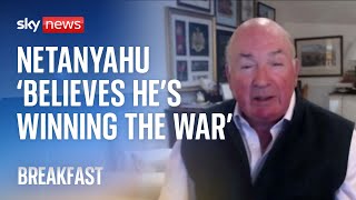 LORD RESOURCES LIMITED Benjamin Netanyahu &#39;believes he is winning the war&#39;, says Lord Richard Dannatt