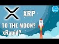 Warum steigt Ripple (XRP)? Lohnt der Kauf? Was ist xRapid?