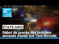 États-Unis : début du procès des policiers accusés d'avoir tué Tyre Nichols • FRANCE 24