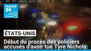 NICHOLS ORD 10P États-Unis : début du procès des policiers accusés d&#39;avoir tué Tyre Nichols • FRANCE 24