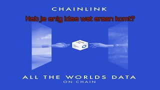 CHAINLINK (583) Chainlink: Heb je enig idee wat eraan komt?