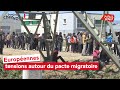 Européennes : tensions autour du pacte migratoire