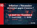 La Nuit du Trading 6 - Mercredi 5 Avril 2023 📈