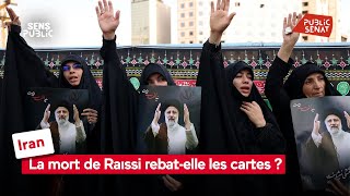 Iran : La mort de Raïssi rebat-elle les cartes ?