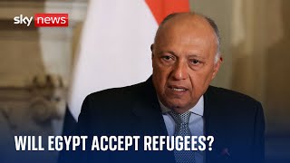 VERGE Are Egypt on the verge of accepting Palestinian refugees? | Israel-Hamas war