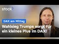 Trump gewinnt! DAX im Plus! DAX-Analyse am Mittag