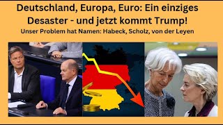 Deutschland, Europa, Euro: Ein einziges Desaster - und jetzt kommt Trump! Marktgeflüster Teil1