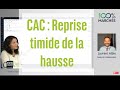 CAC : Reprise timide de la hausse - 100% Marchés Daily - 23 Juillet 2021