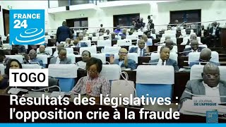 Résultats des législatives au Togo : l&#39;opposition crie à la fraude • FRANCE 24