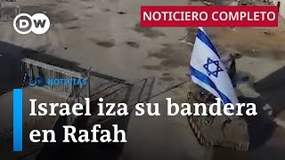 DW Noticias del 7 de mayo: Israel toma paso fronterizo de Gaza con Egipto [Noticiero completo]
