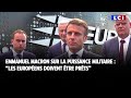Emmanuel Macron : "les Européens doivent être prêts"