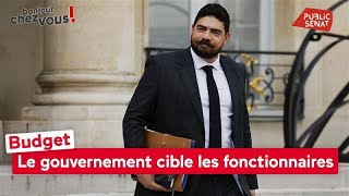 Budget : le gouvernement cible les fonctionnaires