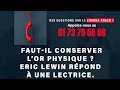 GOLD - USD - Faut-il conserver l’or physique ? Eric Lewin répond à une lectrice.