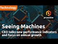 Seeing Machines CEO talks new performance indicators and focus on annual growth