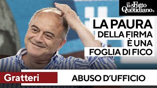 Gratteri: &quot;Abolizione dell&#39;abuso d&#39;ufficio? La paura della firma è una foglia di fico&quot;