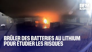 Brûler des batteries au lithium pour étudier les risques