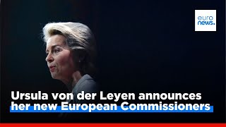 Ursula von der Leyen announces her list of Commissioners