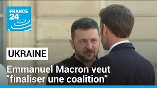 Emmanuel Macron veut &quot;finaliser&quot; une coalition pour envoyer des instructeurs en Ukraine