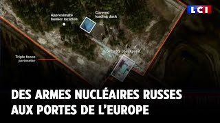 Des armes nucléaires russes aux portes de l’Europe