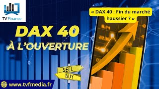 DAX40 PERF INDEX Erick Sebban : « DAX 40 : Fin du marché haussier ? »