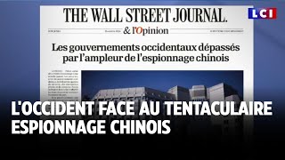 L&#39;Occident face au tentaculaire espionnage chinois