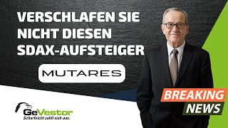 MUTARES AG Mutares: Wieso dieser SDAX-Aufsteiger für Sie so interessant ist | GeVestor Täglich