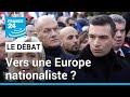 Élections européennes 2024 : vers une Europe nationaliste ? • FRANCE 24