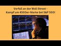 Verfall an der Wall Street - Kampf um 4500er-Marke bei S&P 500! Marktgeflüster