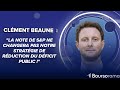 Clément Beaune : "La note de S&P ne changera pas notre stratégie de réduction du déficit public !"