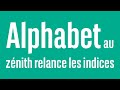 ALPHABET au zénith relance les indices - 100% Marchés - soir - 26/04/24