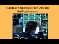Nasdaq: Kippen Big Tech-Aktien? Großbank warnt! Marktgeflüster