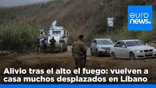 El alivio tras el alto el fuego: vuelven a casa muchos desplazados en el Líbano