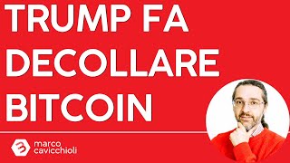 BITCOIN Trump fa decollare Bitcoin, ma fate attenzione!