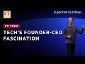 The cult of the founder CEO | FT Tech