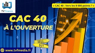 CAC40 INDEX Antoine Quesada : « CAC 40 : Vers les 8 000 points ? »