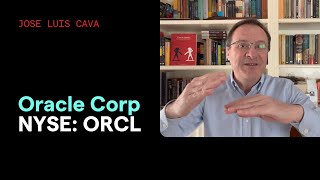 ORACLE CORP. Jose Luis Cava | Oracle Corp NYSE: ORCL | Las joyas de la inversión semanal